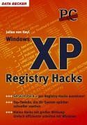 PC Underground Windows XP Registry Hacks. SP2-Edition von Heyl, Julian von | Buch | Zustand gut