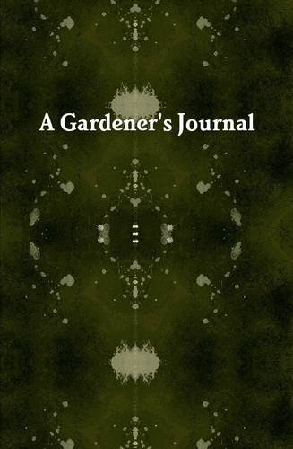 Andrew Perkins Gardener's Journal