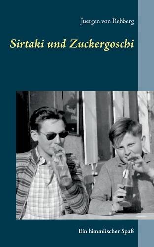 Sirtaki und Zuckergoschi: Ein himmlischer Spaß