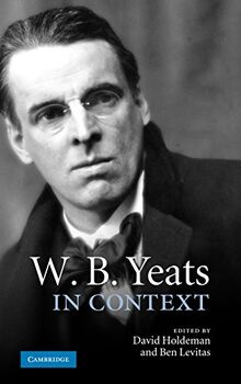 W. B. Yeats in Context (Literature in Context)