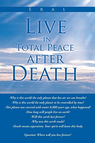 Live In Total Peace After Death