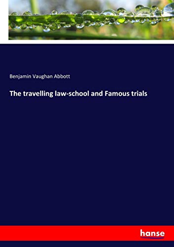 The travelling law-school and Famous trials