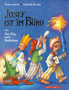 Josef ist im Büro oder Der Weg nach Bethlehem