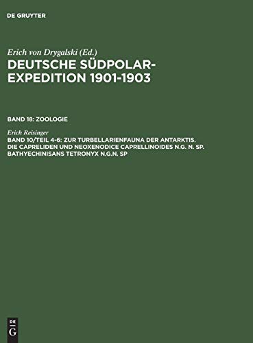 Zur Turbellarienfauna der Antarktis. Die Capreliden und Neoxenodice Caprellinoides N.G. N. SP. Bathyechinisans tetronyx N.G.N. SP (Deutsche Südpolar-Expedition 1901-1903. Zoologie)