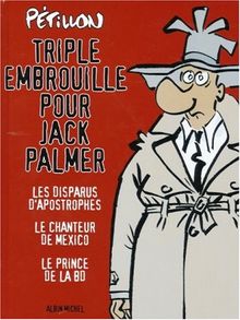 Triple embrouille pour Jack Palmer