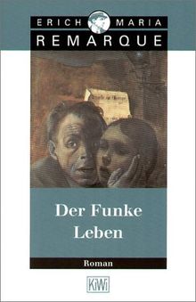 Der Funke Leben: Roman