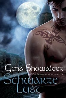 Die Herren der Unterwelt 03: Schwarze Lust