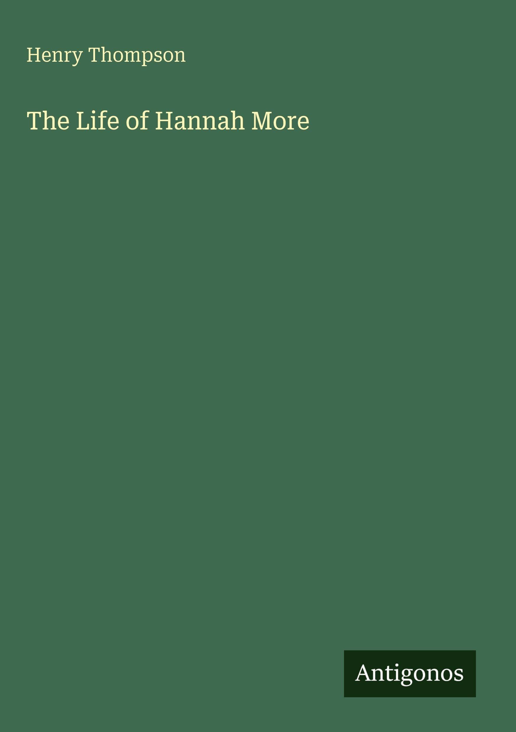 The Life of Hannah More