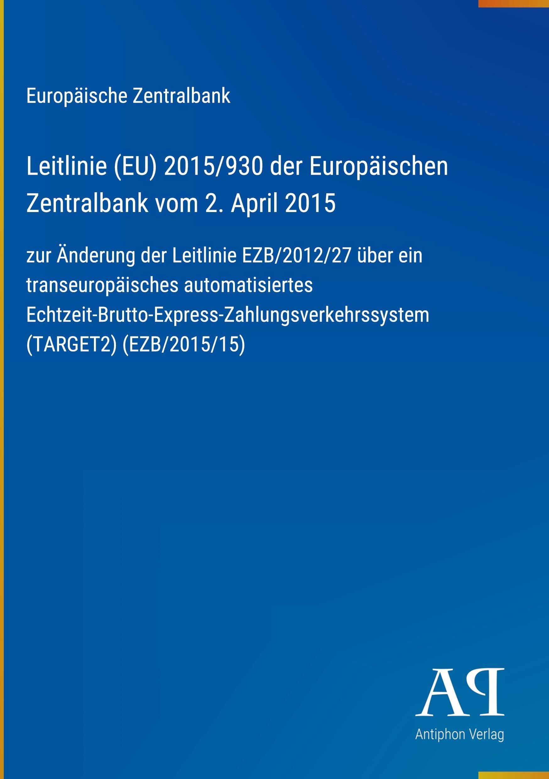 Leitlinie (EU) 2015/930 der Europäischen Zentralbank vom 2. April 2015