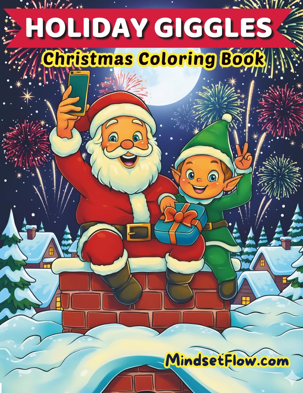 Holiday Giggles: Christmas Coloring Book For Adults Teens Kids With Bold and Easy Designs Of Cozy Festive Funny Holiday Winter Scenes Like Santa ... Cane - Ornaments For A Silly Winter Holiday!