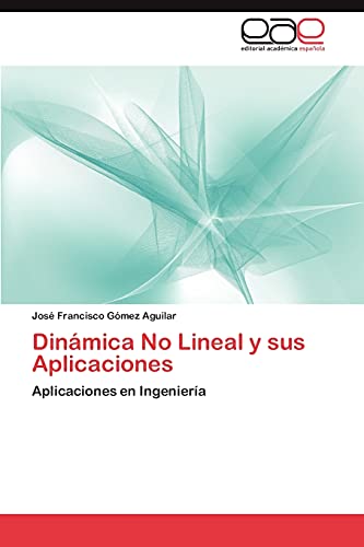 Dinámica No Lineal y sus Aplicaciones: Aplicaciones en Ingeniería