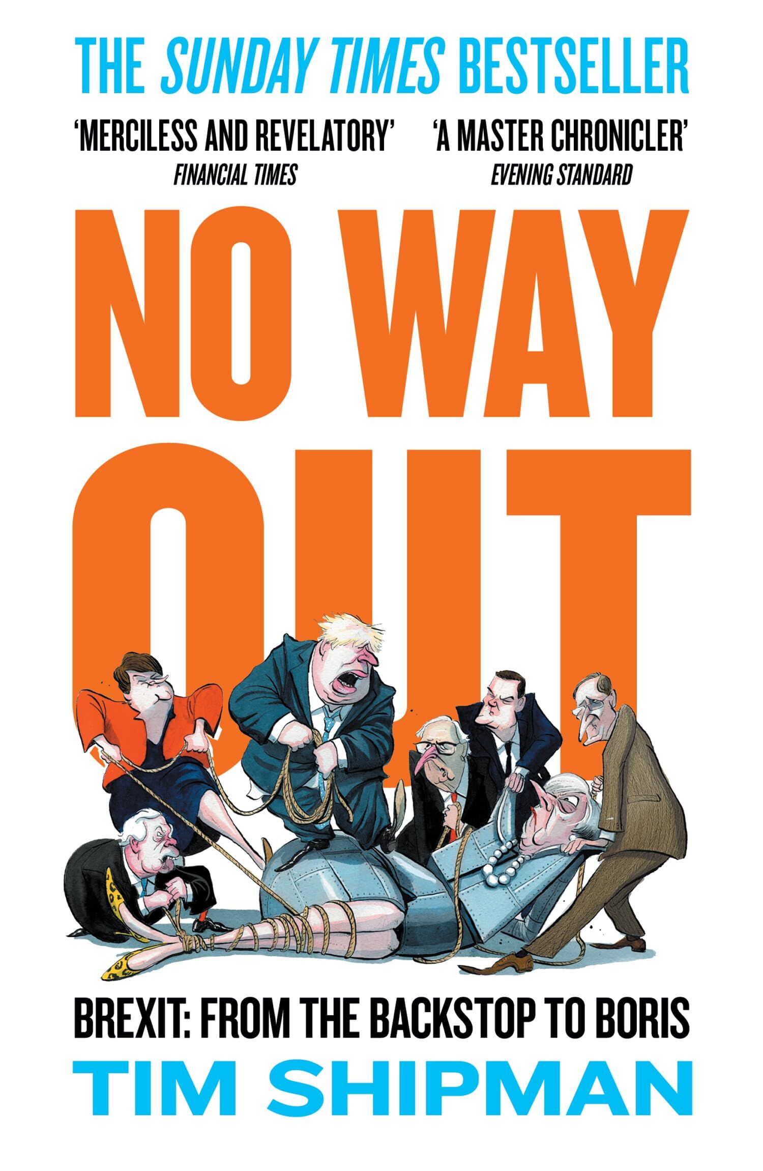 No Way Out: Brexit: Brexit: from the Backstop to Boris (3)