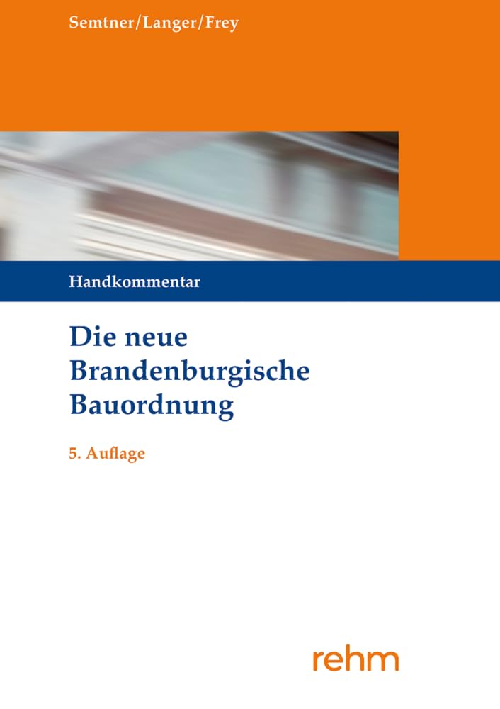 Semtner, Matthias: Die neue Brandenburgische Bauordnung