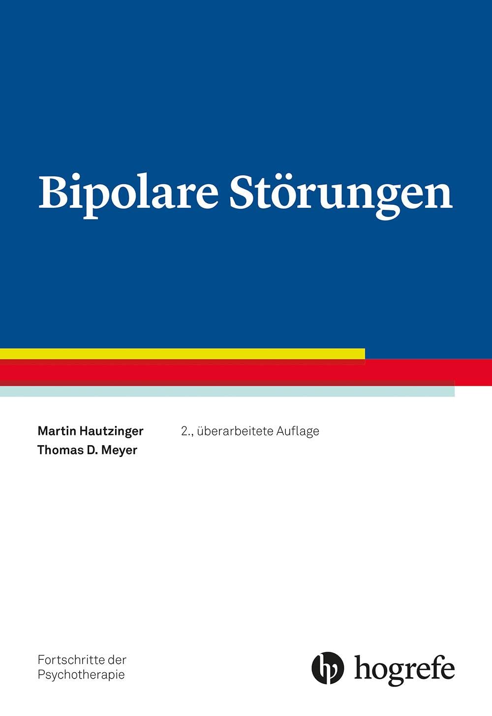 Bipolare Störungen (Fortschritte der Psychotherapie)
