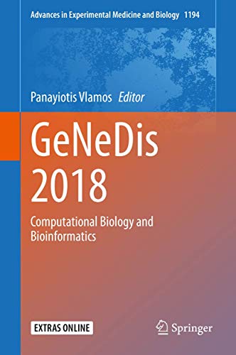 GeNeDis 2018: Computational Biology and Bioinformatics (Advances in Experimental Medicine and Biology, 1194, Band 1194)
