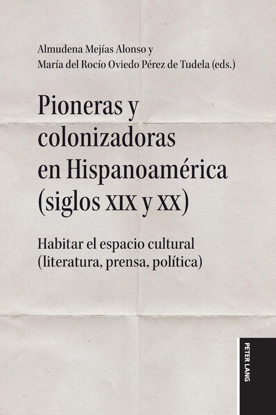 Pioneras y colonizadoras en Hispanoamérica (siglos XIX y XX)