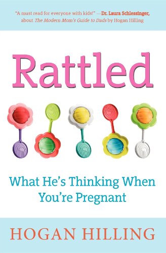 Rattled: What He's Thinking When You're Pregnant