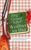 Weißbier im Blut: Ein Kriminalroman aus dem bayerischen Unterholz