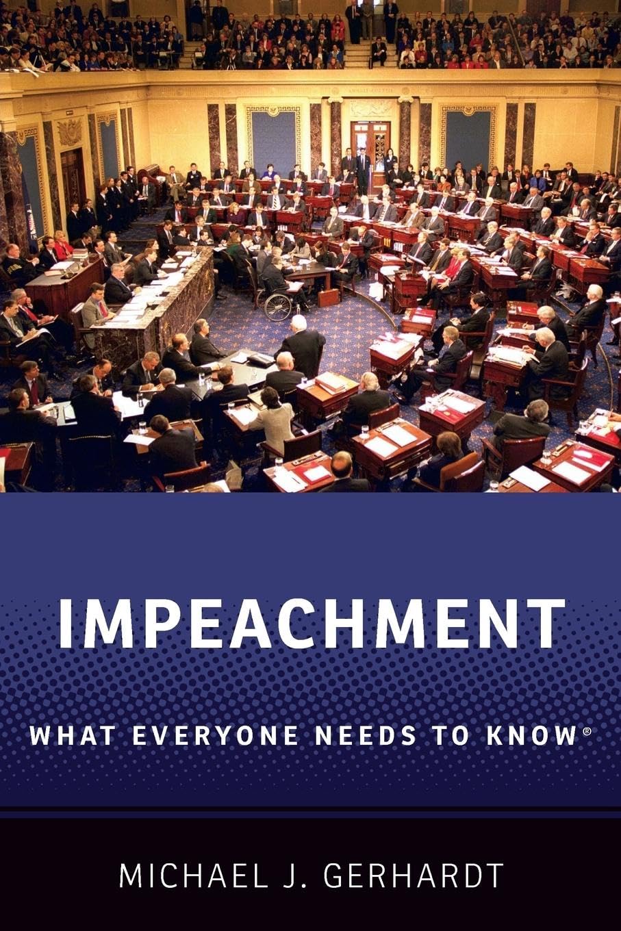 Impeachment: What Everyone Needs to Know(r)