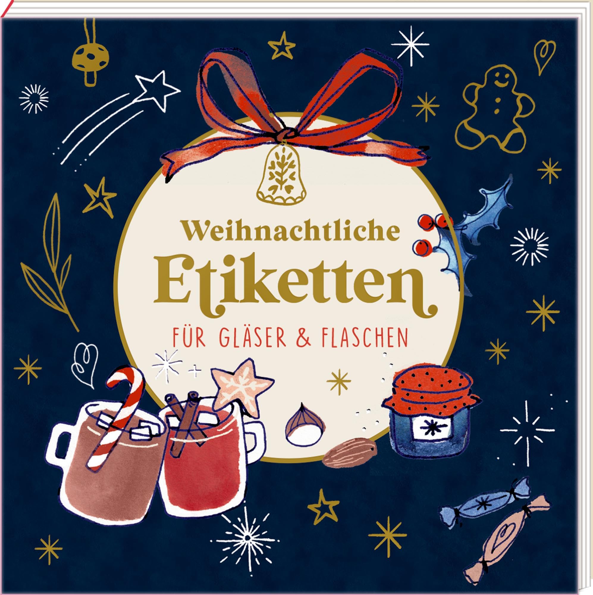 Etikettenbüchlein – Make a Wish: Weihnachtliche Etiketten für Gläser & Flaschen: Etiketten und Aufkleber | zum Beschriften von Geschenken, Selbstgemachtem & Eingemachtem | 10,5 x 10,5 cm