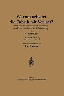 Warum arbeitet die Fabrik mit Verlust?: Eine wissenschaftliche Untersuchng von Krebsschäden in der Fabrikleitung