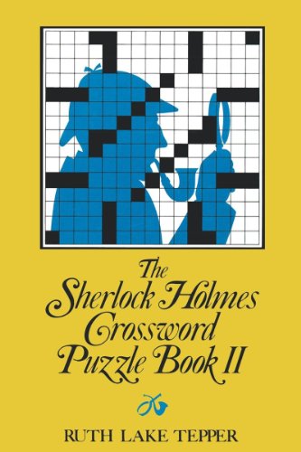 The Sherlock Holmes Crossword Puzzle Book Ii (Told in 10 Puzzles)