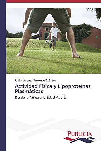 Actividad física y lipoproteínas plasmáticas: Desde la niñez a la edad adulta