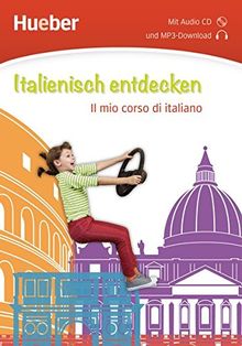 Italienisch entdecken: Il mio corso di italiano / Buch mit Audio-CD