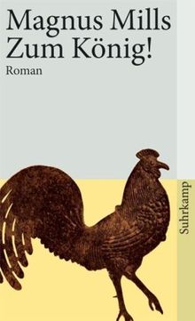 Zum König!: Roman (suhrkamp taschenbuch)