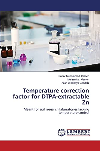 Temperature correction factor for DTPA-extractable Zn: Meant for soil research laboratories lacking temperature control