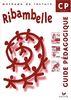 Méthode de lecture Ribambelle CP. Guide pédagogique (Primaire)
