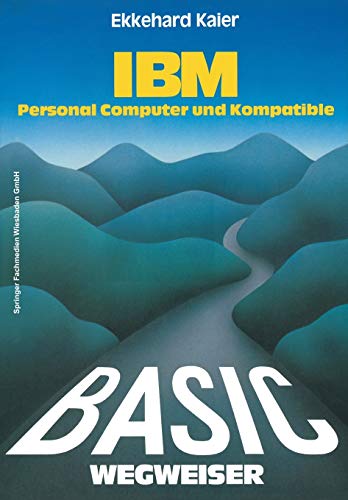 Basic-Wegweiser für Ibm Personal Computer und Kompatible
