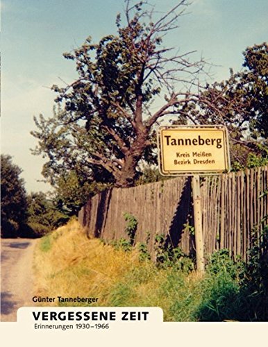 Vergessene Zeit: Erinnerungen 1930-1966