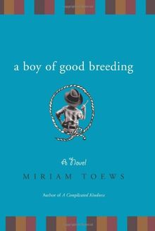 A Boy of Good Breeding: A Novel