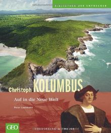 Christoph Kolumbus: Auf in die Neue Welt