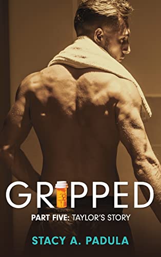 Gripped Part 5: Taylor's Story (The Gripped, Band 5)