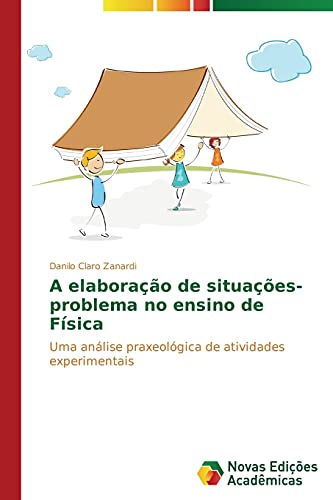 A elaboração de situações-problema no ensino de Física: Uma análise praxeológica de atividades experimentais
