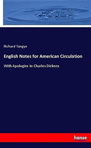 English Notes for American Circulation: With Apologies to Charles Dickens