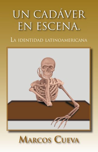Un cadáver en escena.: La identidad latinoamericana
