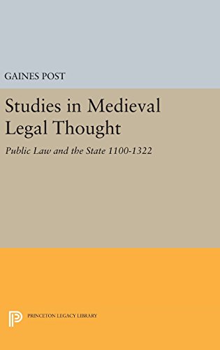 Studies in Medieval Legal Thought: Public Law and the State 1100-1322 (Princeton Legacy Library)