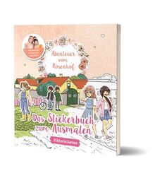 Abenteuer vom Rosenhof: Das Stickerbuch zum Ausmalen: von ViktoriaSarina