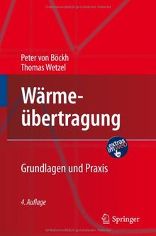 Wärmeübertragung: Grundlagen und Praxis (Springer-Lehrbuch)