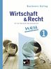 Buchners Kolleg Wirtschaft und Recht - Neue Ausgabe / Band 1: Für die Oberstufe des Gymnasiums / Für die Jahrgangsstufe 11