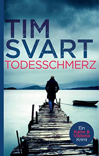 Todesschmerz: Karres dritter Fall (Karre & Viktoria)