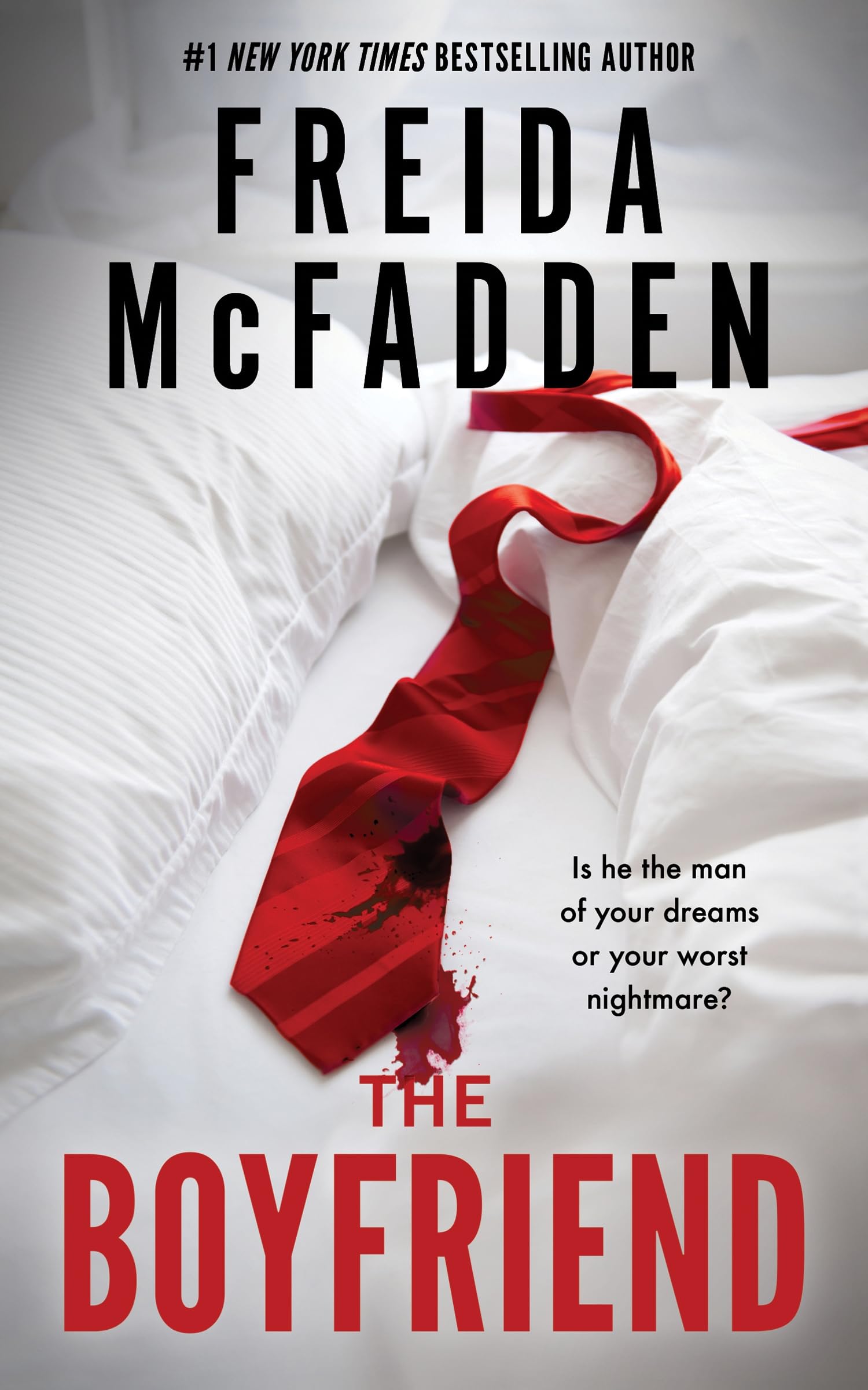 Freida McFadden The Boyfriend, An Instant Sunday Times Bestseller From The Author Of The Housemaid Is Watching