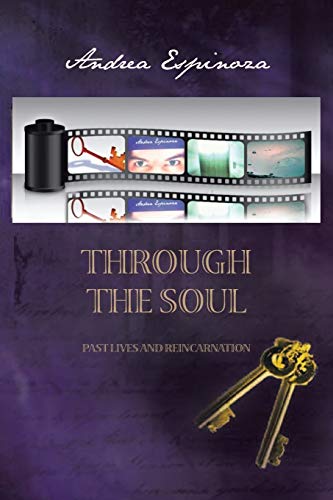 Through the Soul: Past Lives and Reincarnation