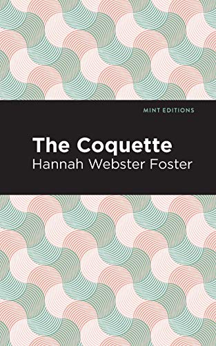 The Coquette (Mint Editions)