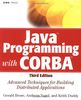 Java Programming with CORBA: Advanced Techniques for Building Distributed Applications