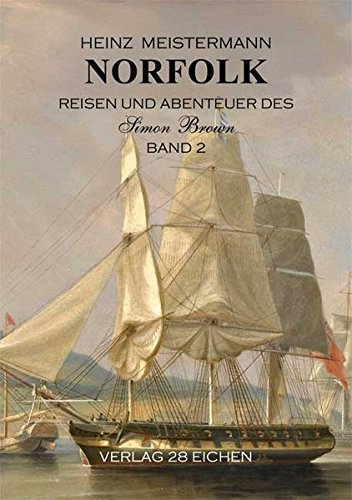 Norfolk: Reisen und Abenteuer des Simon Brown. Band 2