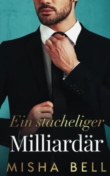 Billionaire Grump – Ein stacheliger Milliardär